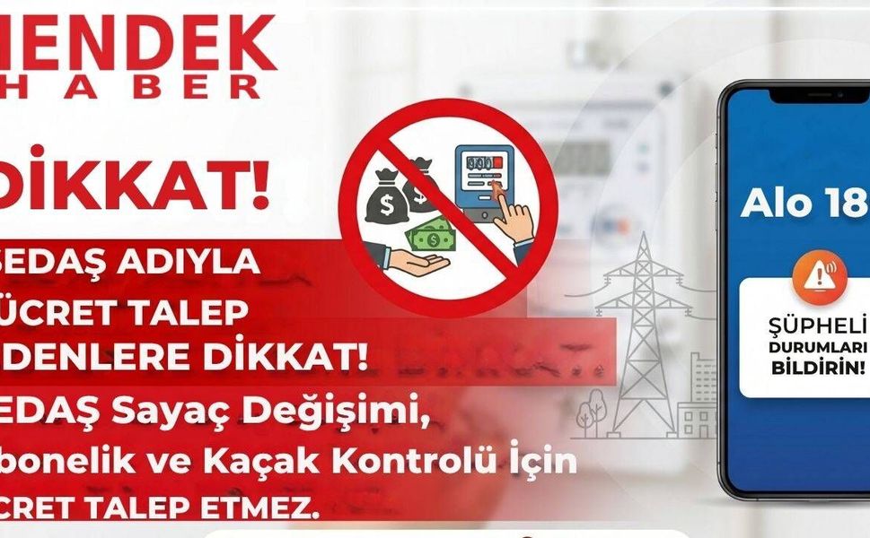 SEDAŞ'tan Uyarı Dolandırıcılara Karşı Dikkat