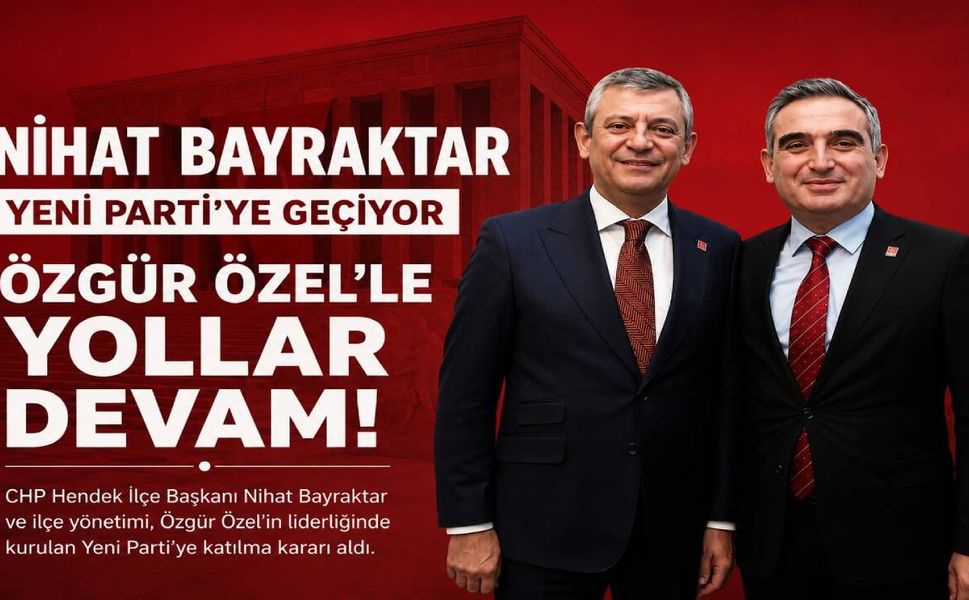 CHP Hendek Teşkilatı Yeni Parti'ye Katılma Kararı Aldı