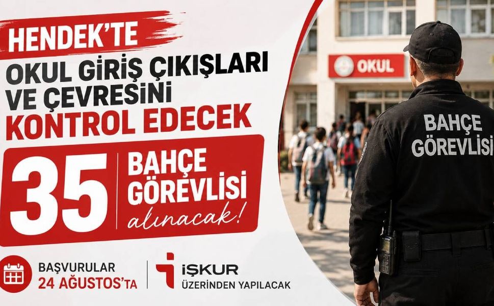 Hendek’te Okullarda Görevlendirilmek Üzere 35 Bahçe Görevlisi Alınacak