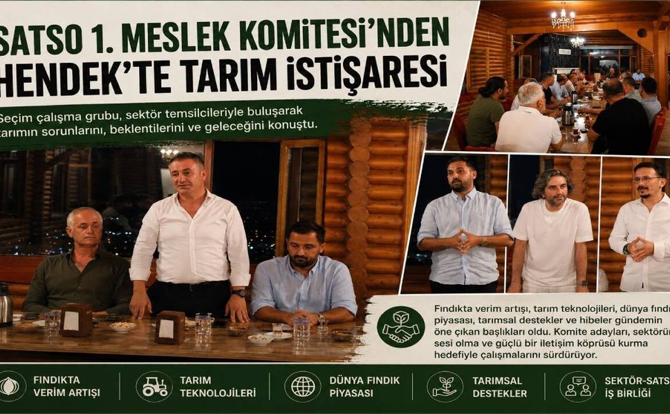 SATSO 1. Meslek Komitesi’nden Hendek’te Tarım İstişaresi